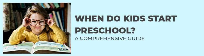 WHEN DO KIDS START PRESCHOOL A COMPREHENSIVE GUIDE