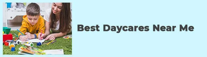 Best Daycares Near Me
