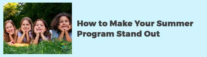 How to Make Your Summer Program Stand Out