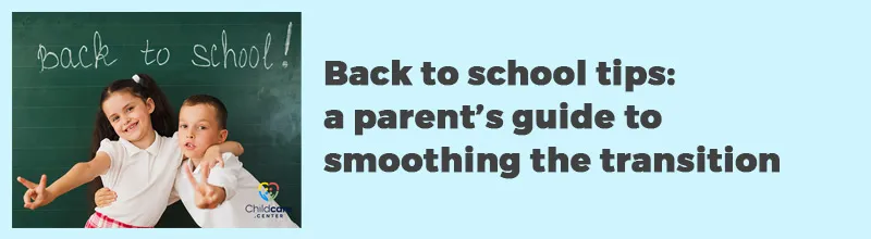 Back to school tips a parent’s guide to smoothing the transition