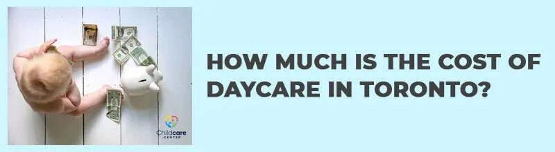 HOW MUCH IS THE COST OF DAYCARE IN TORONTO