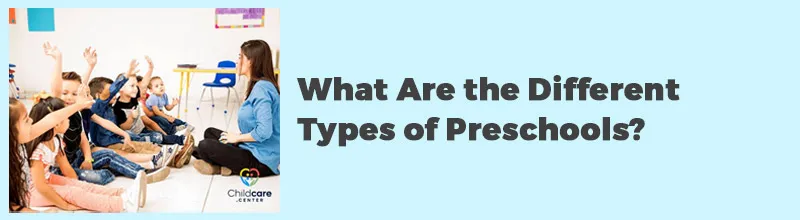 What Are the Different Types of Preschools