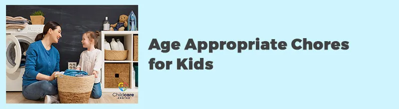 Age Appropriate Chores for Kids